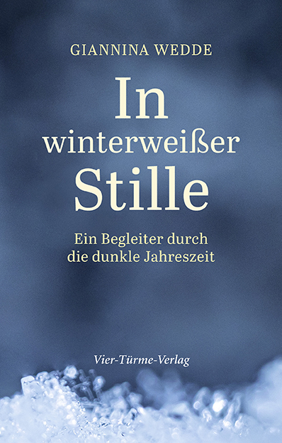 In winterweißer Stille – Ein Begleiter durch die dunkle Jahreszeit