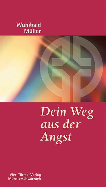 Dein Weg aus der Angst - Ängste annehmen und überwinden