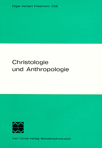 Christologie und Anthropologie - Methode und Bedeutung der Lehre vom Menschen in der Theologie Karl