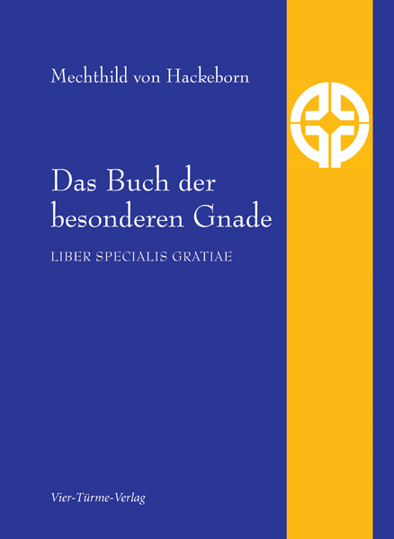 Das Buch der besonderen Gnade - Liber Specialis Gratiae