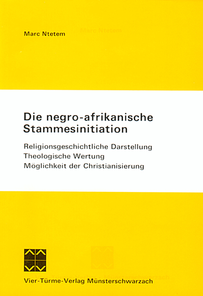 Die negro-afrikanische Stammesinitiation - Religionsgeschichtliche Darstellung, Theologische Wertung