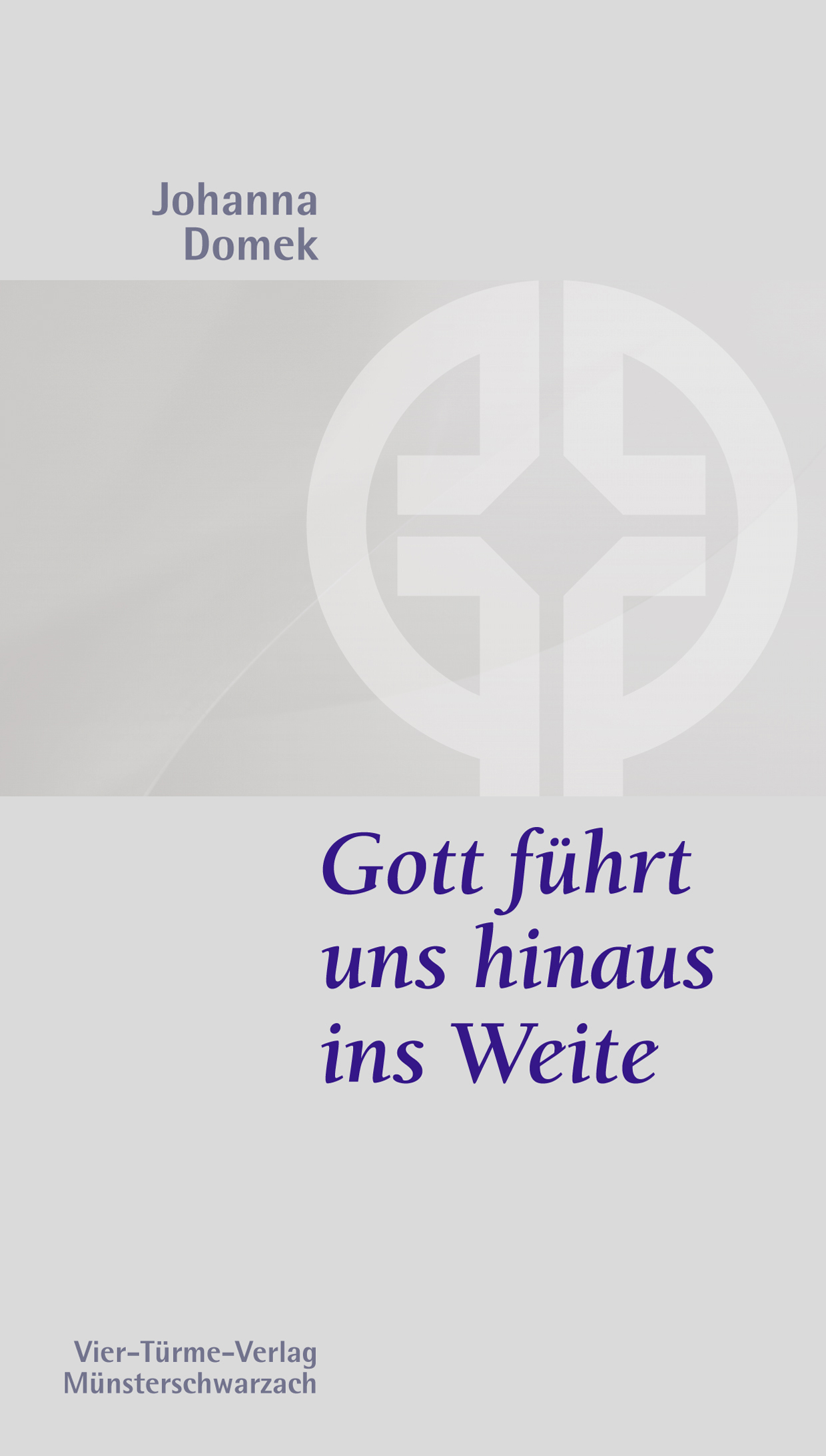 Gott führt uns hinaus ins Weite - Texte zur Ermutigung