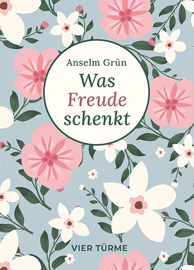 Was Freude schenkt – Bibliothek der Lebenskunst