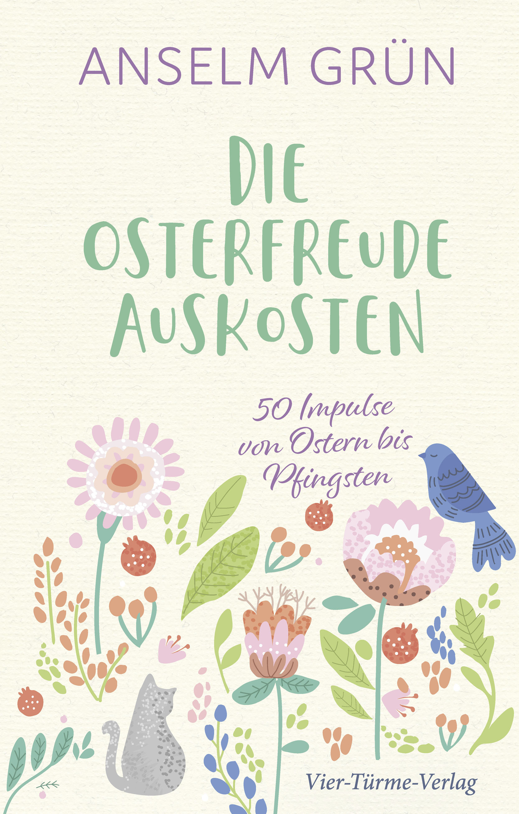 Die Osterfreude auskosten -50 Impulse von Ostern bis Pfingsten