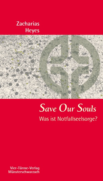 Save Our Souls - Was ist Notfallseelsorge?