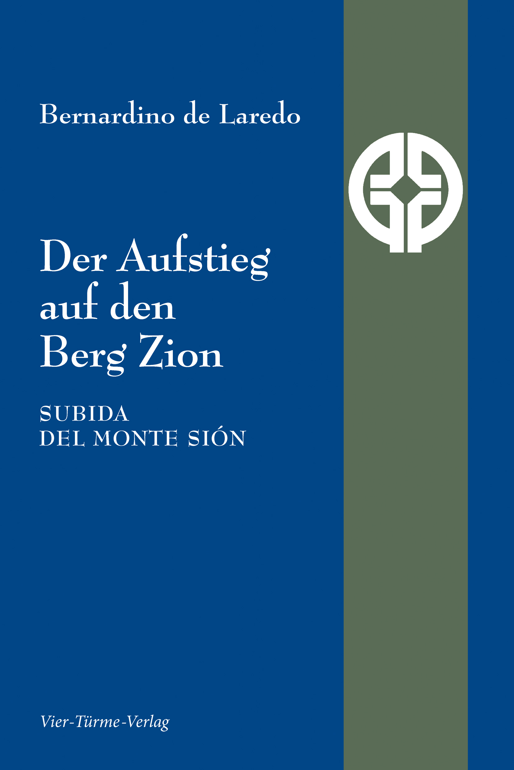 Der Aufstieg auf den Berg Zion - Subida del Monte Sión