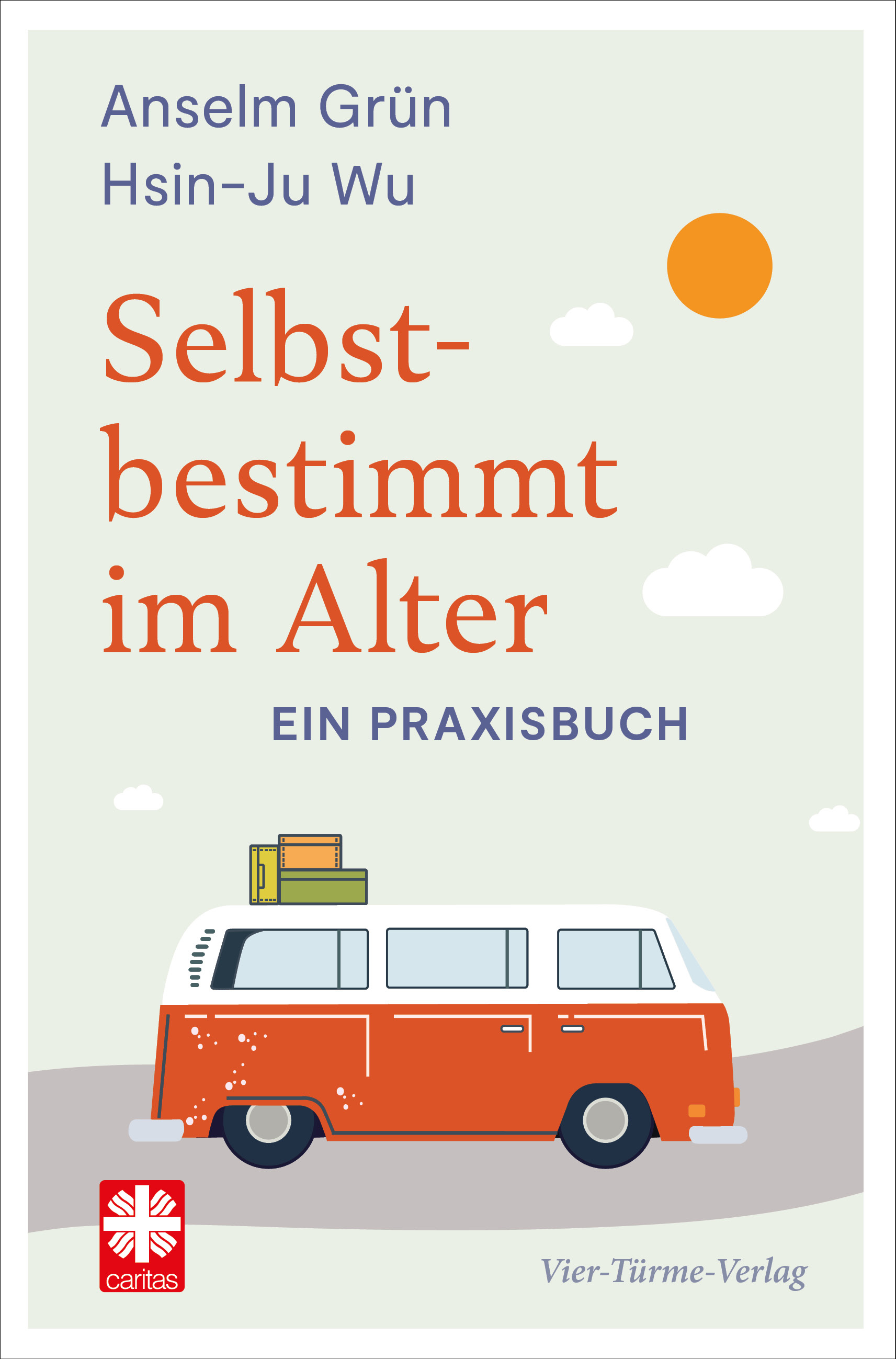 Selbstbestimmt im Alter - Ein Praxisbuch