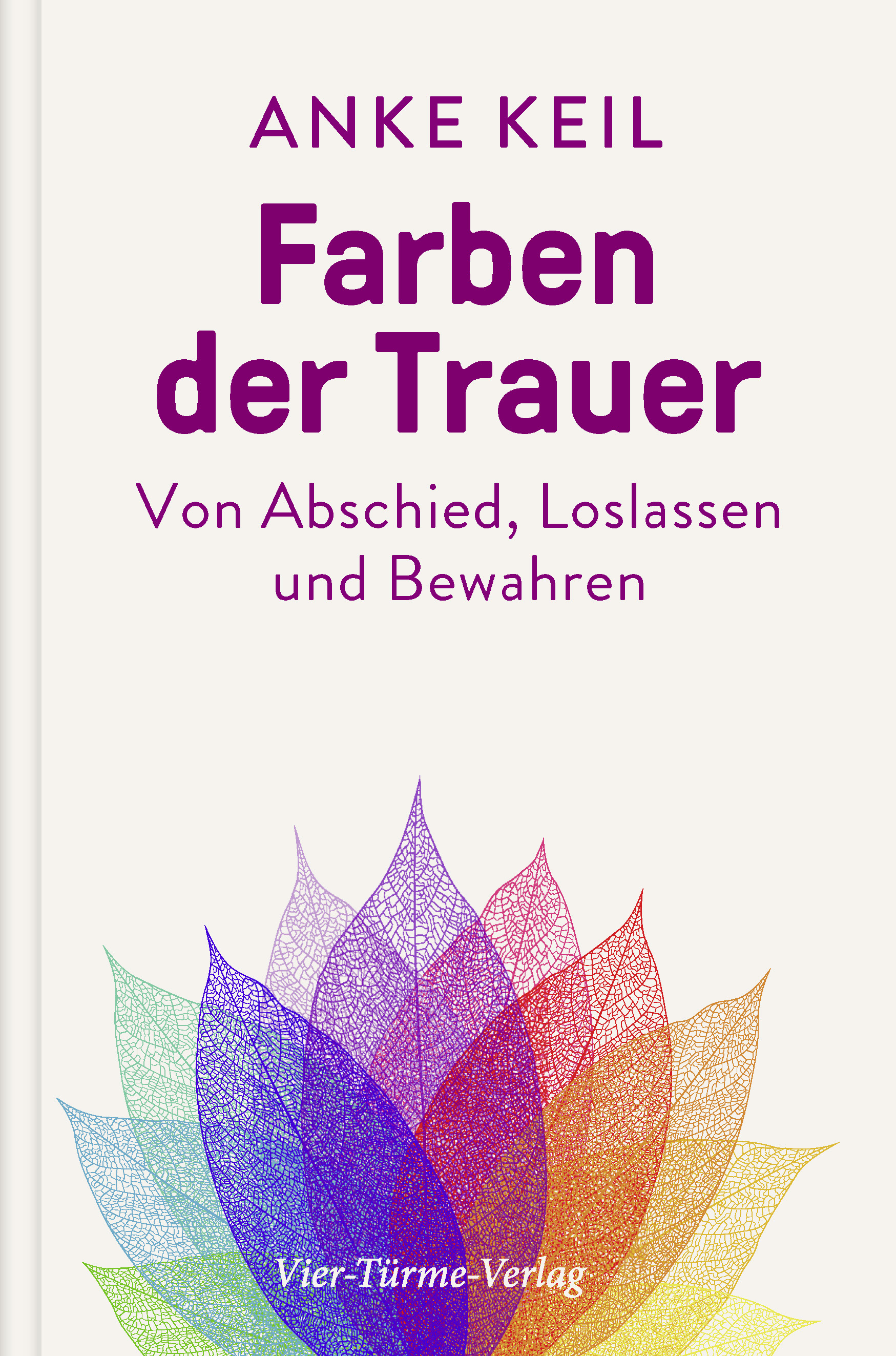 Farben der Trauer – Von Abschied, Loslassen und Bewahren