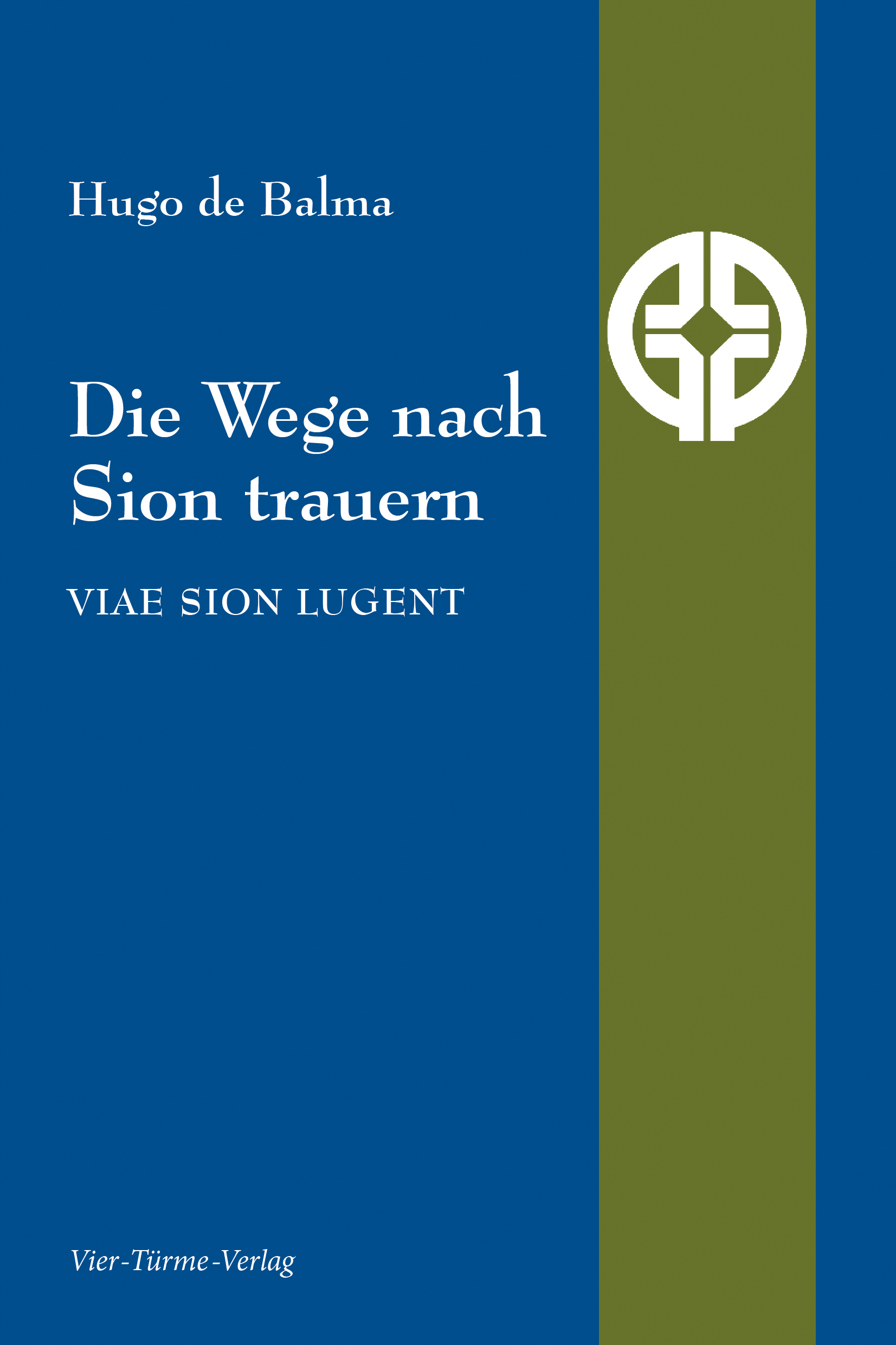 Die Wege nach Sion trauern -  Viae Sion lugent