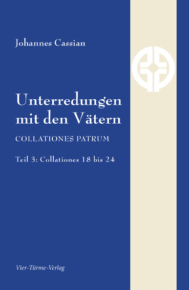 Unterredungen mit den Vätern - Collationes patrum (3)