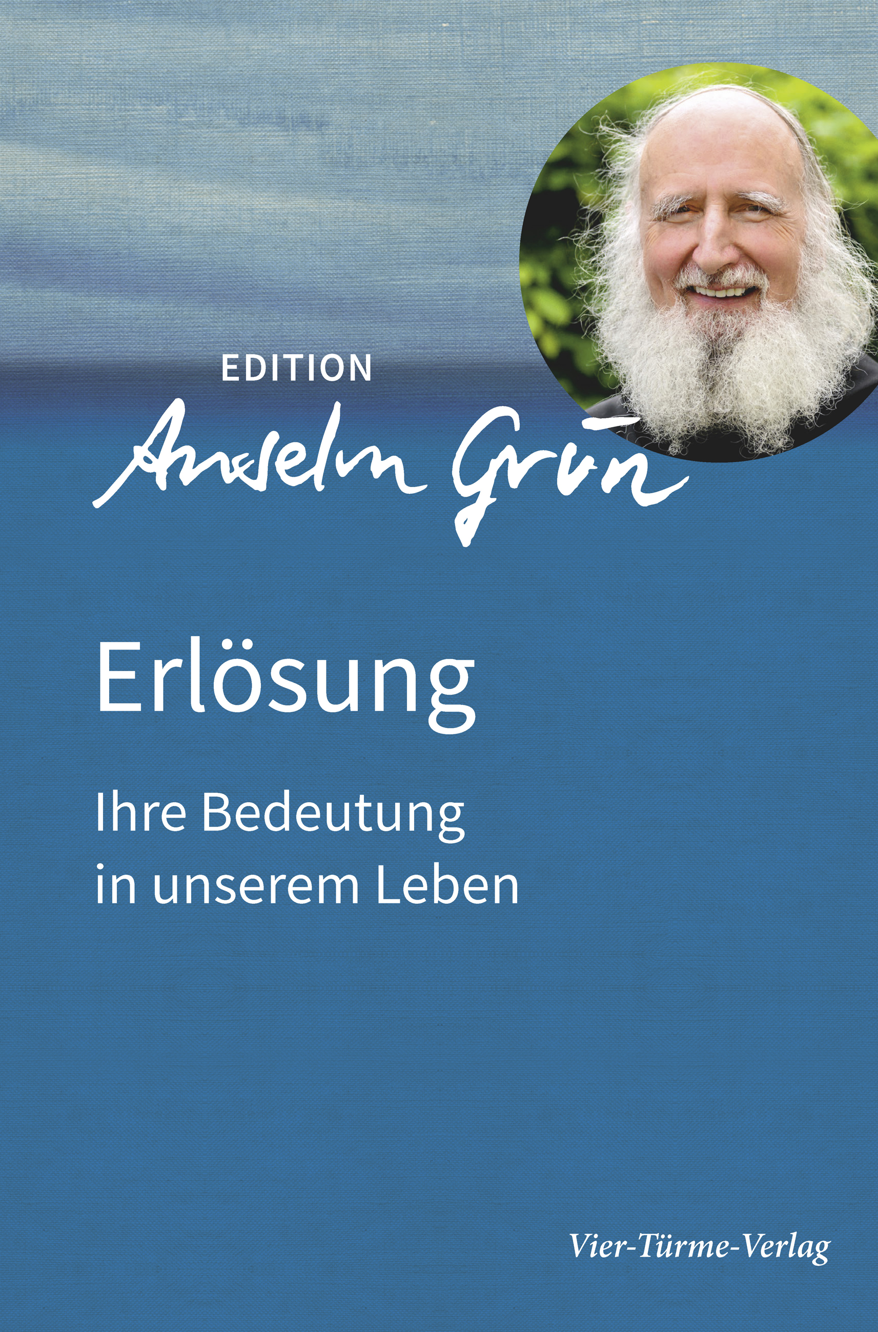 Erlösung - Ihre Bedeutung in unserem Leben