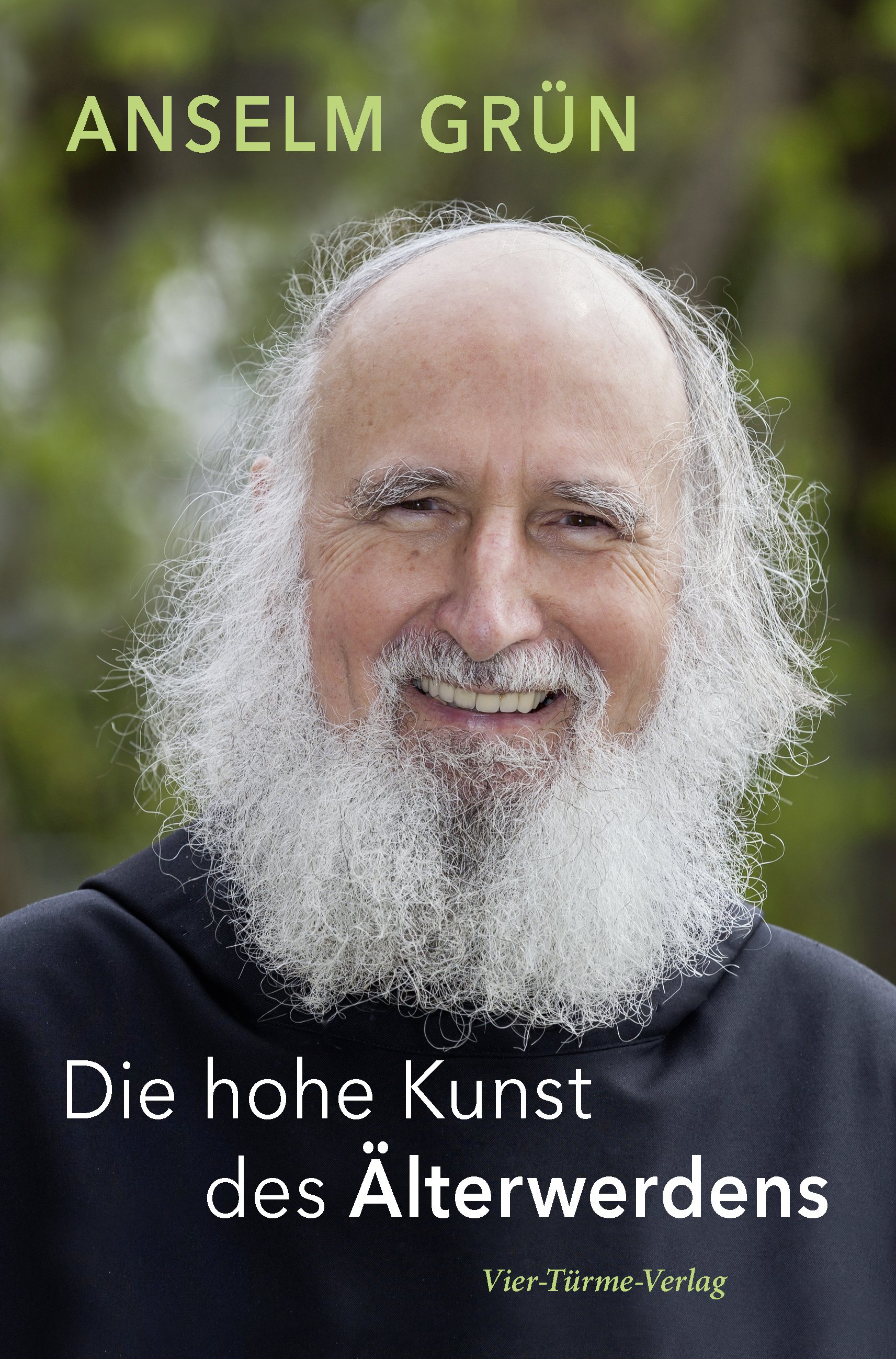 Anselm Grün_Die hohe Kunst des Älterwerdens