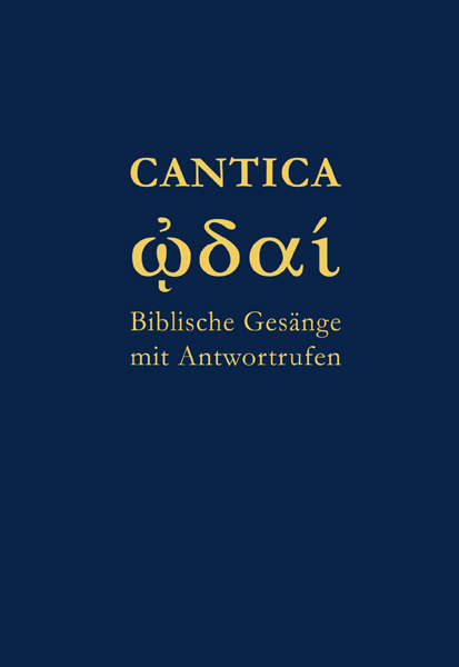 Cantica - Biblische Gesänge mit Antwortrufen