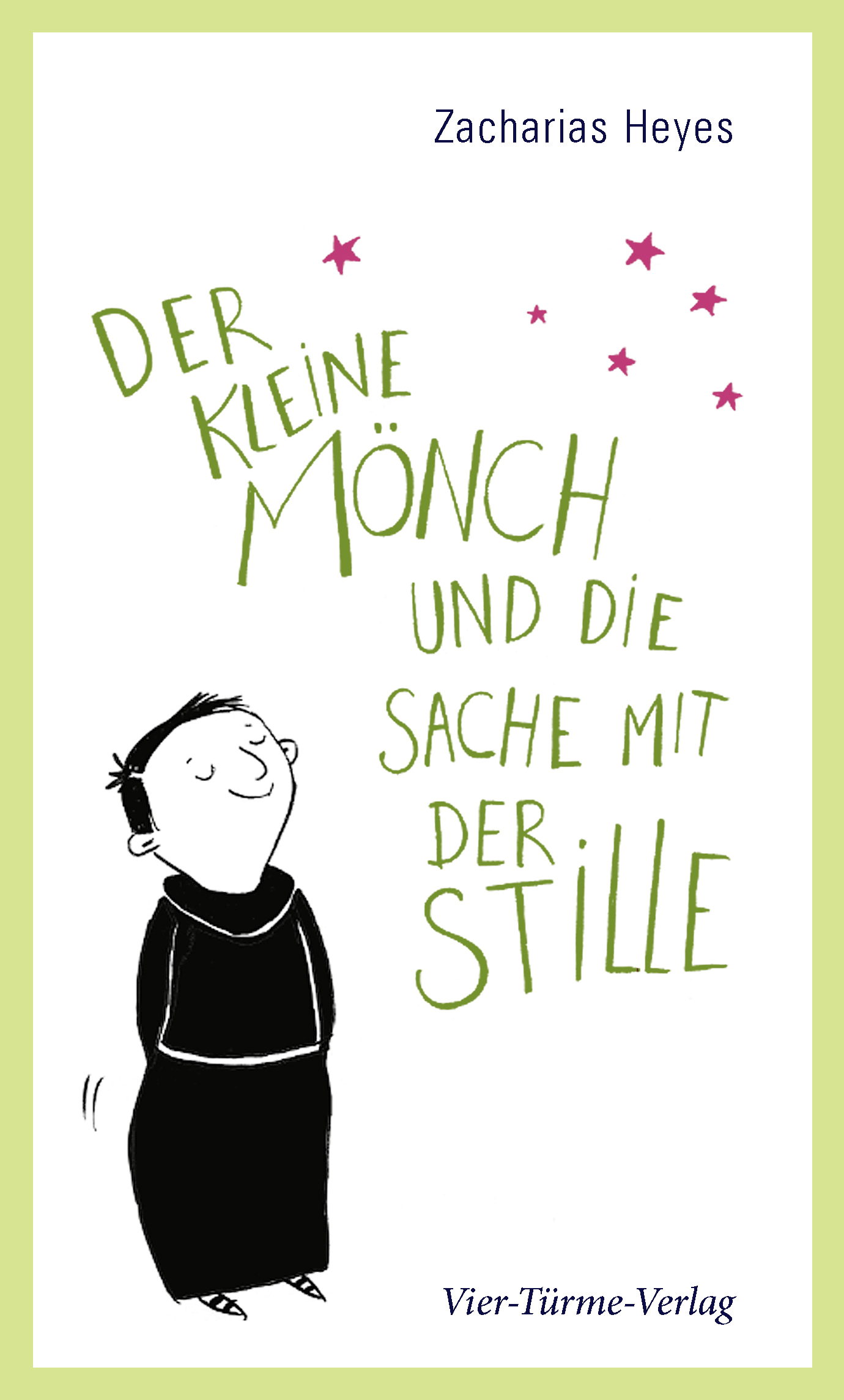 Der kleine Mönch und die Sache mit der Stille