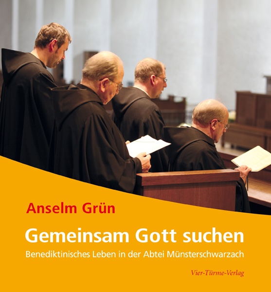 Gemeinsam Gott suchen - Benediktinisches Leben in der Abtei Münsterschwarzach