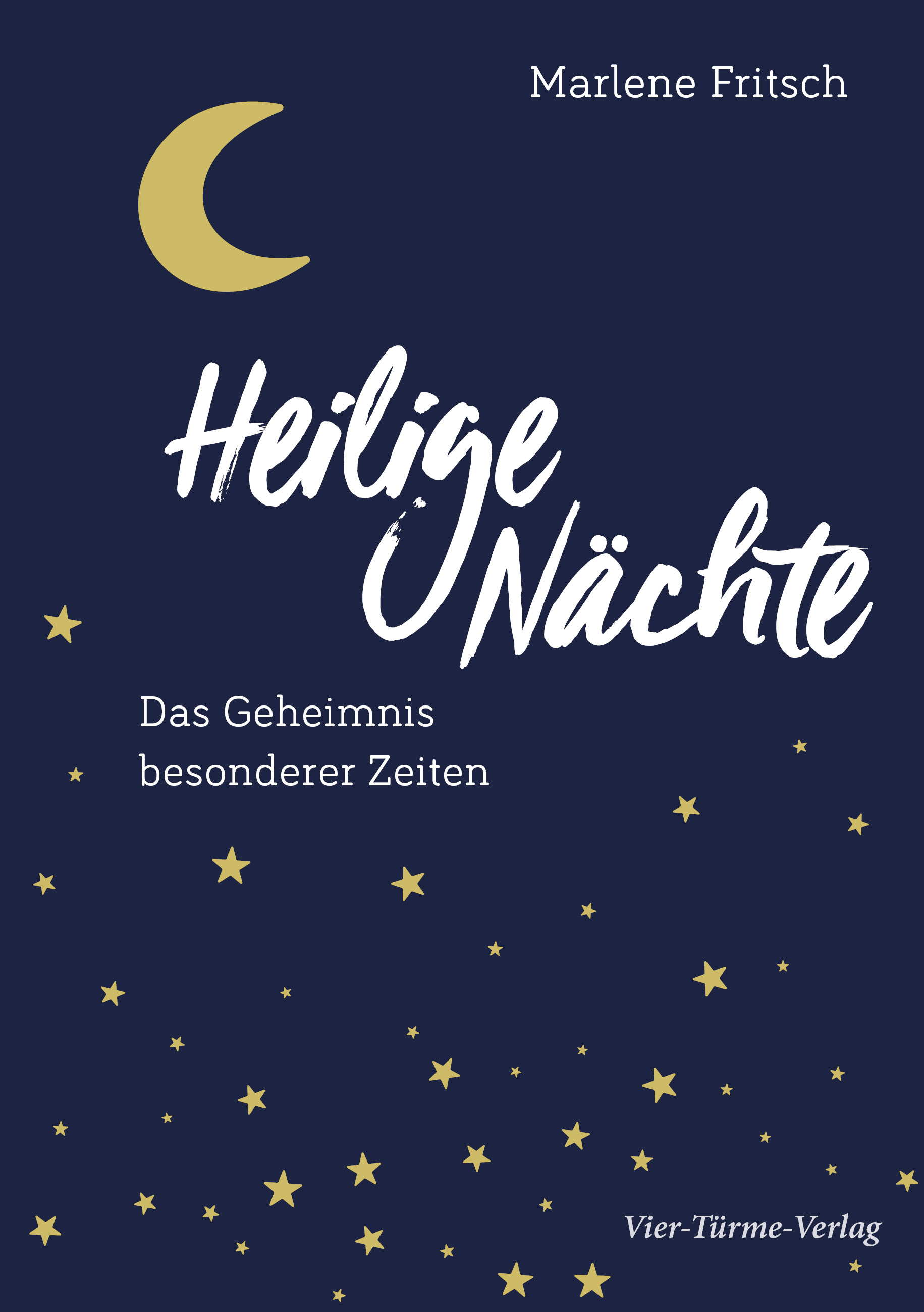 Heilige Nächte - Das Geheimnis besonderer Zeiten