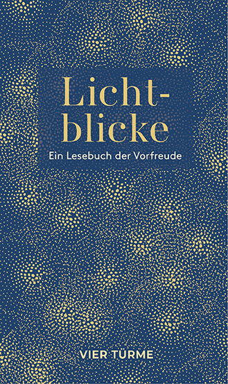 Lichtblicke – Ein Lesebuch der Vorfreude