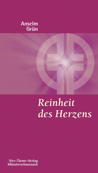 Reinheit des Herzens - Wege der Gottsuche im alten Mönchtum