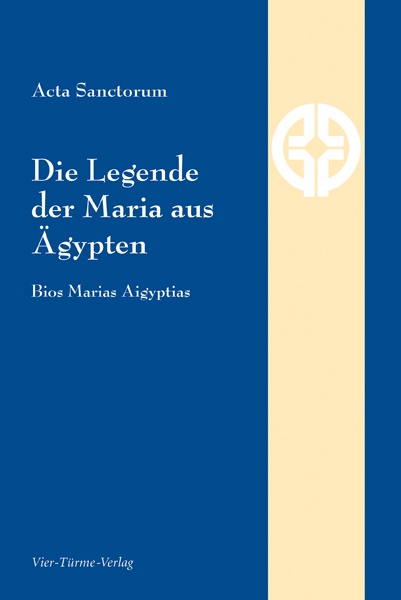 Die Legende der Maria aus Ägypten - Bios Marias Aigyptias