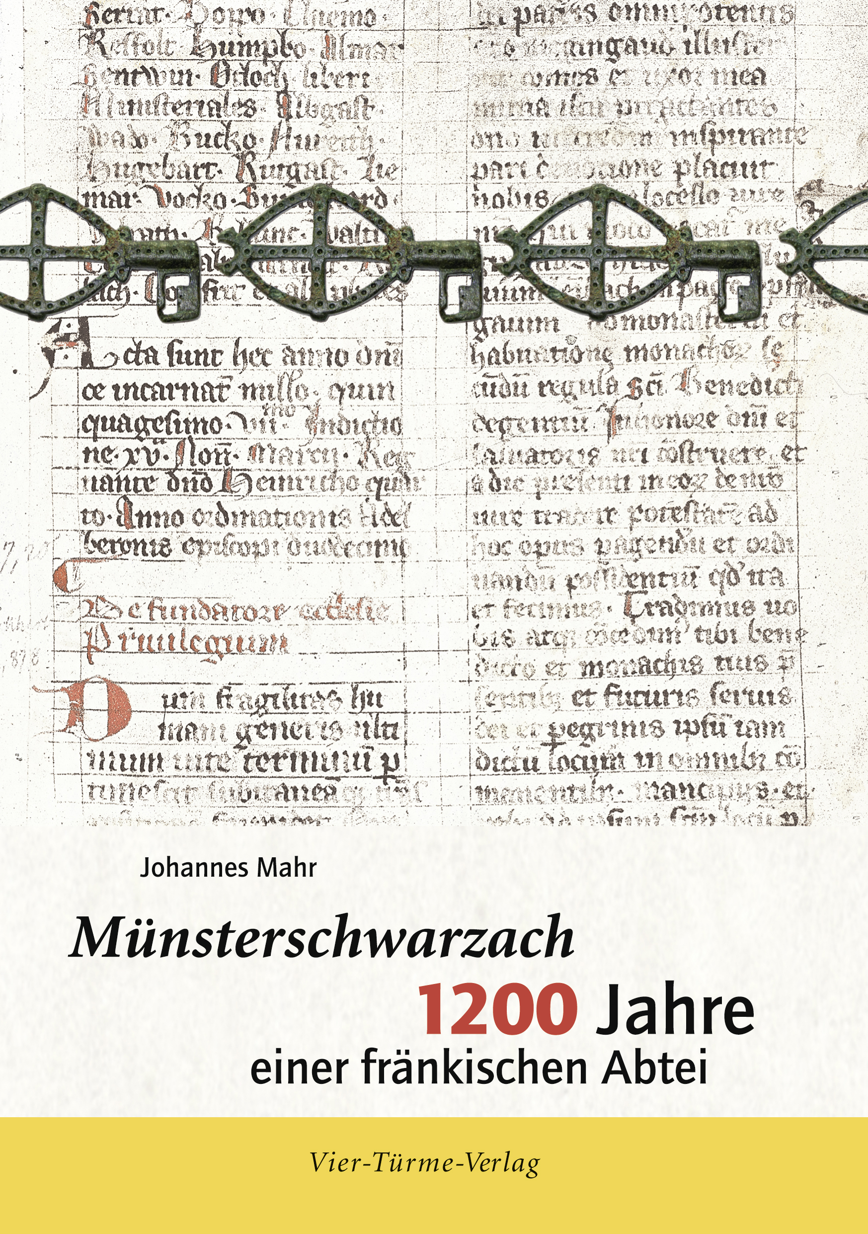 Münsterschwarzach - 1200 Jahre einer fränkischen Abtei