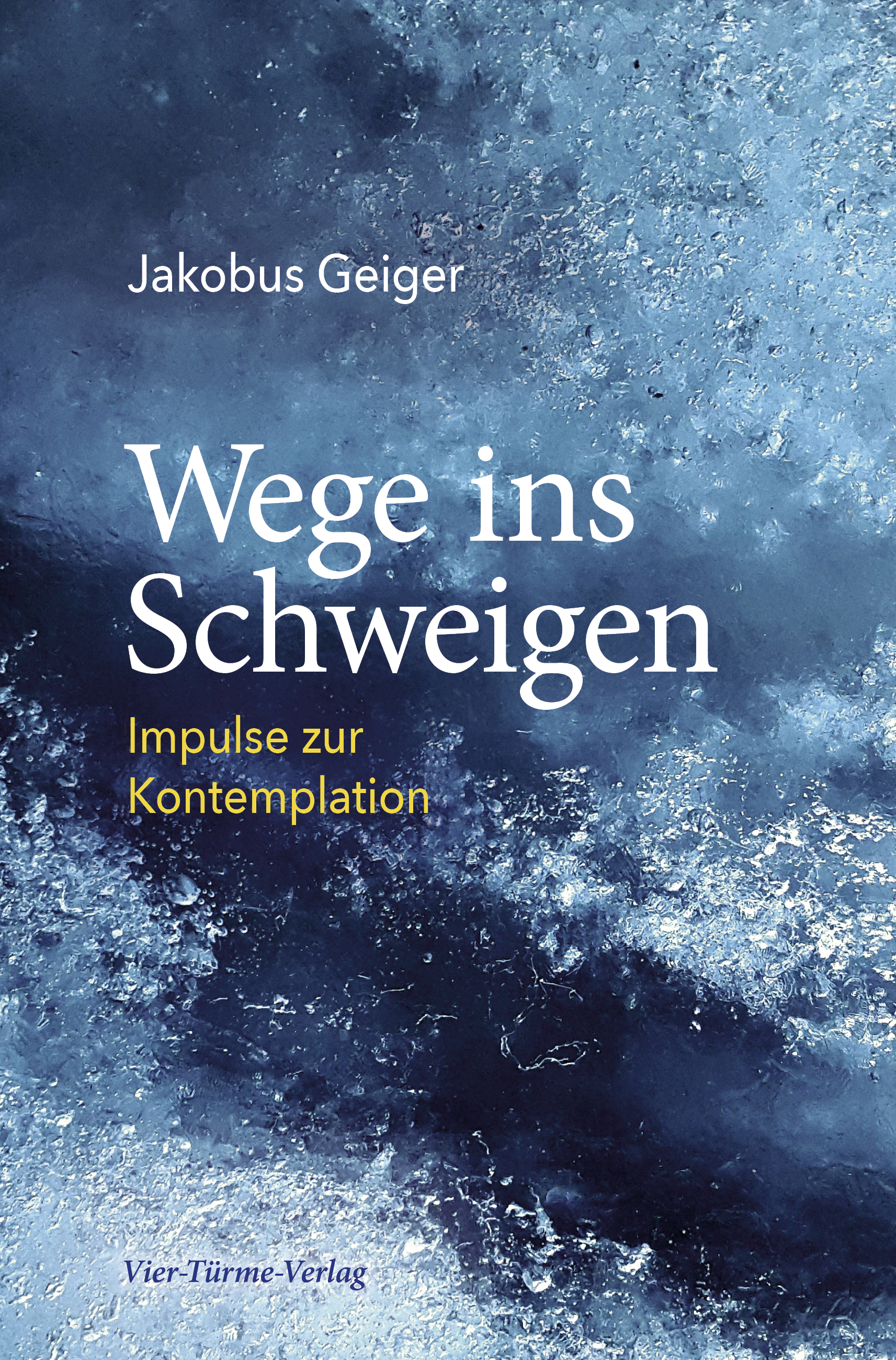 Wege ins Schweigen - Impulse zur Kontemplation