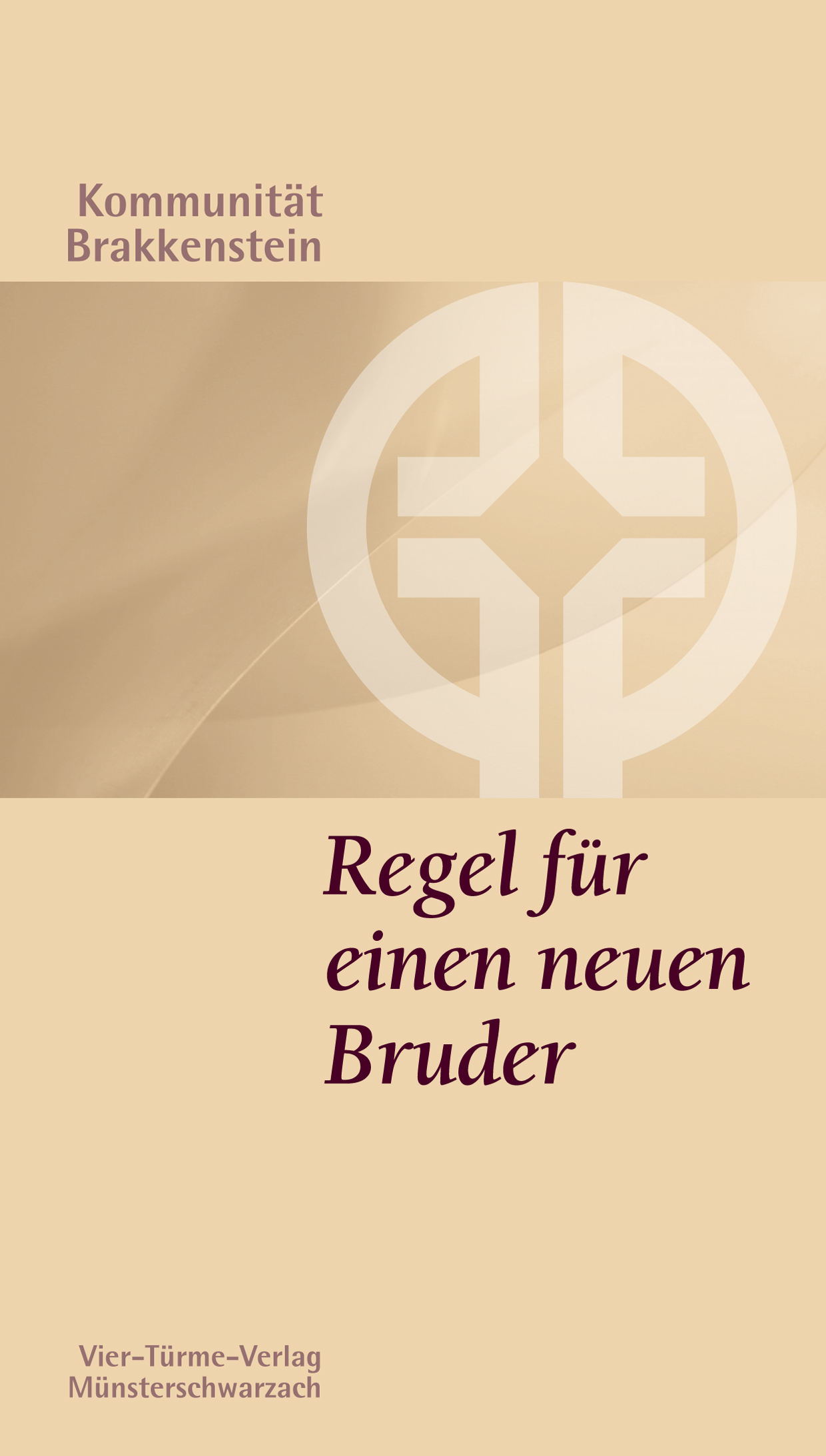 Regel für einen neuen Bruder