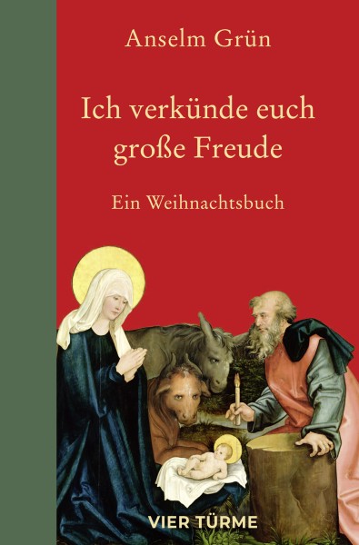 Ich verkünde euch große Freude – Ein Weihnachtsbuch