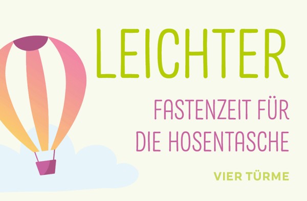 Leichter – Fastenzeit für die Hosentasche