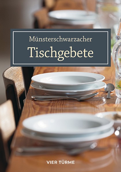 Münsterschwarzacher Tischgebete